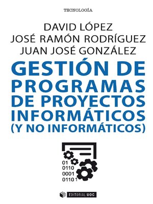 cover image of Gestión de programas de proyectos informáticos (y no informáticos)